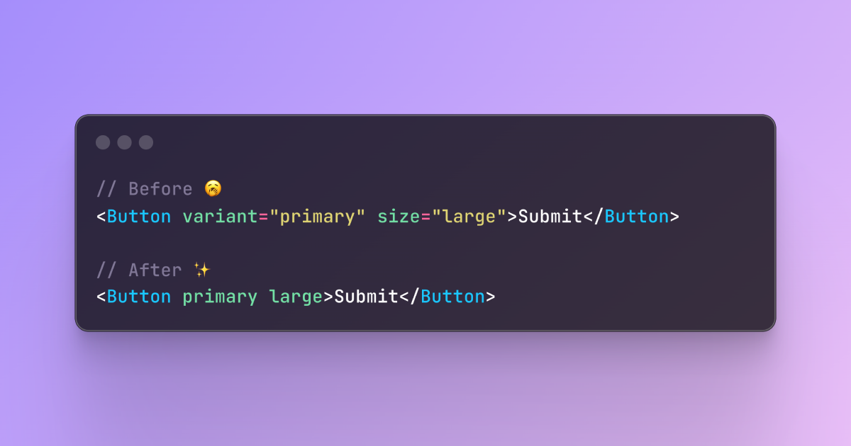 React Boolean Prop Variants
